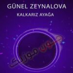 دانلود آهنگ کالکاریز آیاغا از گونل