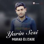 دانلود آهنگ یارین سسی از مراد علیزاده