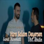 دانلود آهنگ سلام دیرسن از شامیل ممدلی