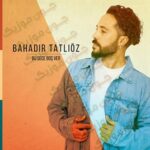 دانلود آهنگ بو گجه بوش از بهادیر تاتلیوز