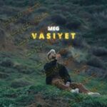 دانلود آهنگ وصیت از مگ