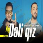 دانلود آهنگ آی دلی قیز از فرهاد خلیف