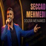 دانلود آهنگ دولدور میهانجی از سجاد محمدی