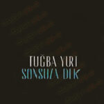 دانلود آهنگ سونسوزا دک از توبا یورت