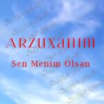 دانلود آهنگ آذری آرزو خانیم سن منیم اولسان