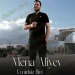 دانلود آهنگ آذری منا علی اف امیدسیز بیری