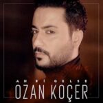 دانلود آهنگ ترکی اوزان کوچر آه بی گلسه