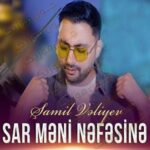 دانلود آهنگ آذری شامیل ولی اف سار منی نفسینه