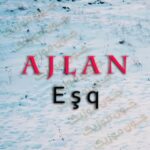 دانلود آهنگ آذری آجلان عشق