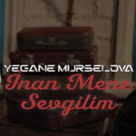 دانلود آهنگ آذری یگانه مورسلوا اینان منه سوگیلیم