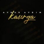 دانلود آهنگ ترکی آینور آیدین کاسیرگا