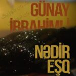 دانلود آهنگ آذری گونای ابراهیملی ندیر عشق