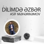 دانلود آهنگ آذری آسیف محرم اوف دیلیمده ازبر