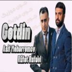 دانلود آهنگ آذری آسیف محرم اوف گتدین