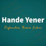 دانلود آهنگ ترکی هانده ینر کافاندان بونو چیکار