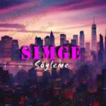 دانلود آهنگ ترکی سیمگه سویلمه