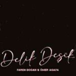 دانلود آهنگ ترکی یارن دوغان دلیک دشیک