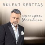 دانلود آهنگ ترکی بولنت سرتاش سنده یاردان یارالیسین