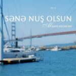 دانلود آهنگ آذری آلماخانیم سنه نوش اولسون