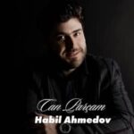 دانلود آهنگ آذری هابیل احمدوف جان پارچام