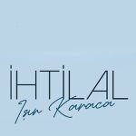 دانلود آهنگ ترکی ایشین کاراجا ایهتیلال