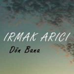 دانلود آهنگ ترکی ایرماک آریجی دون بانا