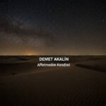 دانلود آهنگ ترکی دمت آکالین آفتمدیم کندیمی