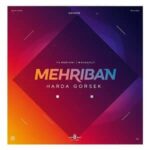 دانلود آهنگ آذری مهربان هاردا گوروشک