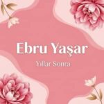دانلود آهنگ ترکی ابرو یاشار ییلار سونرا