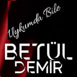 دانلود آهنگ ترکی بتول دمیر اویکومدا بیله