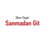 دانلود آهنگ ترکی ابرو یاشار سانمادان گیت