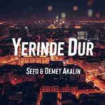 دانلود آهنگ ترکی دمت آکالین یرینده دور