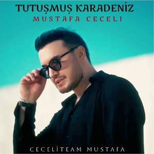 دانلود آهنگ ترکی مصطفی ججلی توتوشموش کارادنیز