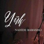 دانلود آهنگ ترکی ناهیده باباشلی یوک