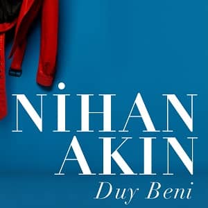 دانلود آهنگ ترکی نیهان آکین دوی بنی