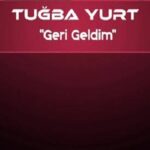 دانلود آهنگ ترکی توبا یورت گری گلدیم